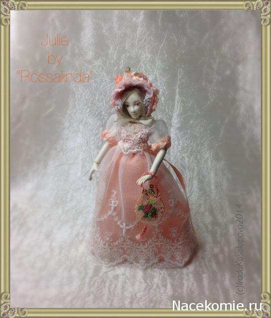 Rossalinda - увлечение перерастающее в жизнь....